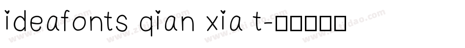 ideafonts qian xia t字体转换